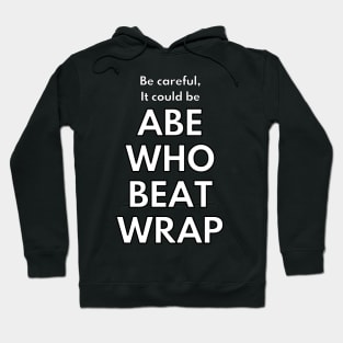 Be careful, it could be a booby trap Hoodie